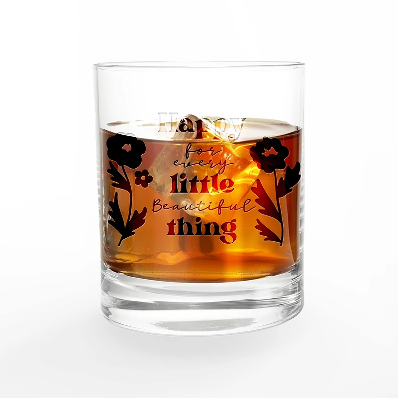 11oz. Happy for Every Little  Beautiful Thing Whiskey Glass