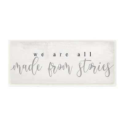 Stupell Industries We Are Made From Stories Phrase Motivational Family,7" x 17"