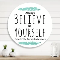 Designart - Believe In Yourself In On White