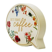 7" But First Coffee Tabletop Sign by Ashland®