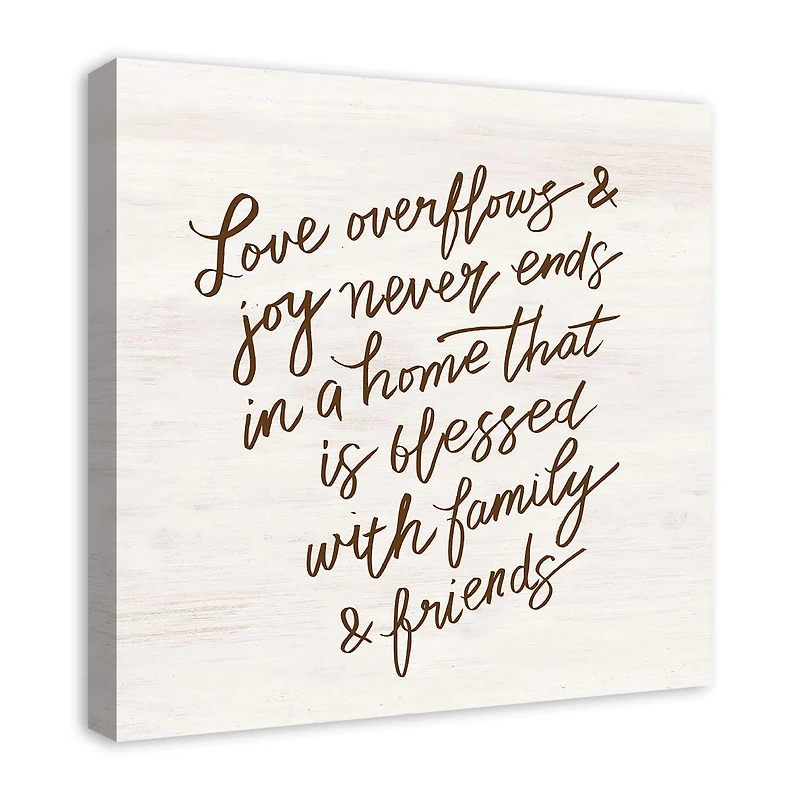 Love Overflows and Joy Never Ends 24" x 24" Canvas Wall Art