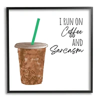 Stupell Industries Run On Coffee And Sarcasm Funny Beverage Phrase Framed Wall Art
