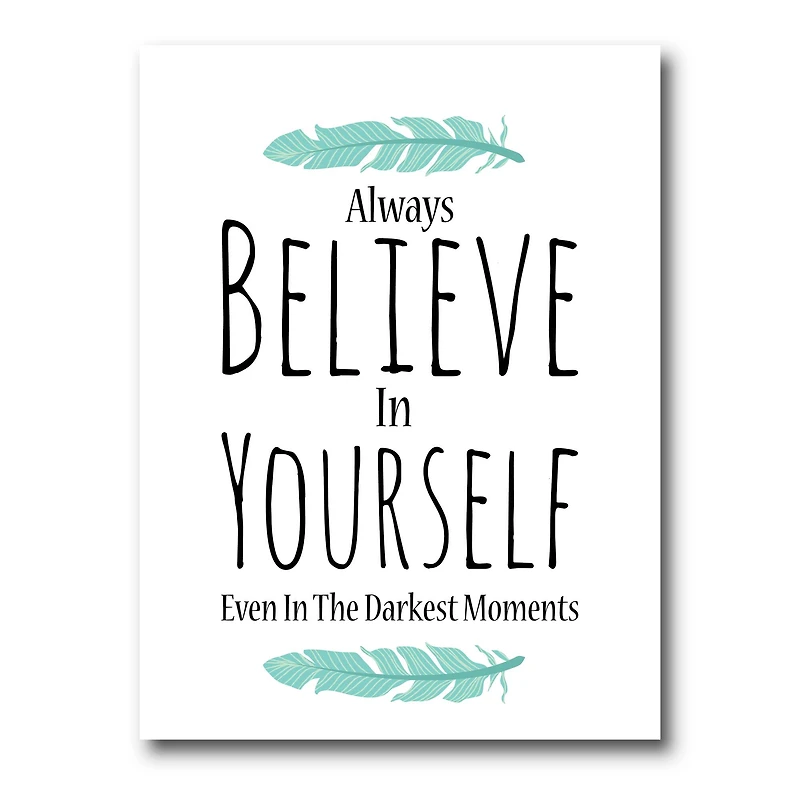 Designart - Believe In Yourself In On White