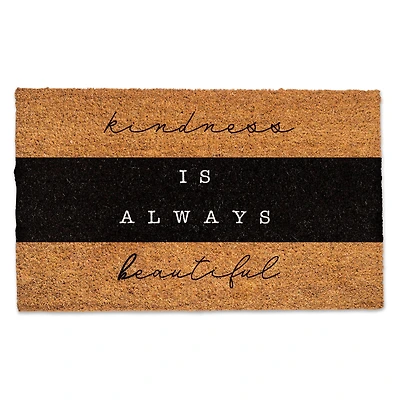 Kindness is Always Beautiful Door Mat