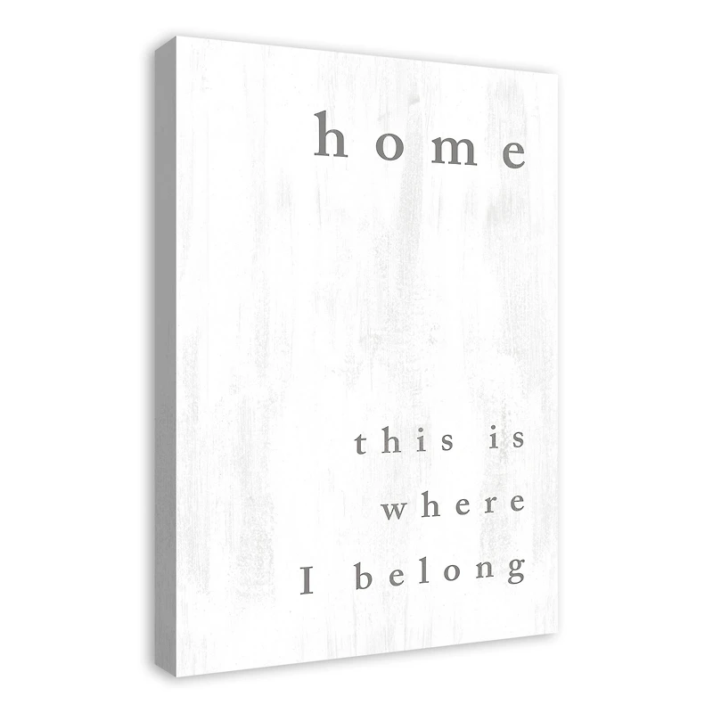 Home Is Where I Belong 20" x 30" Canvas Wall Art