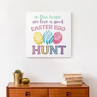 We Love a Good Easter Egg Hunt 16" x 16" Canvas Wall Art