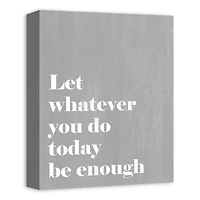 Let It Be Enough 11" x 14" Canvas Wall Art