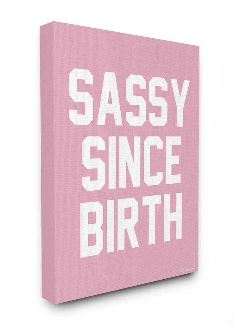 Stupell Industries lulusimonSTUDIO Pink & White Sassy Since Birth Canvas Wall Art