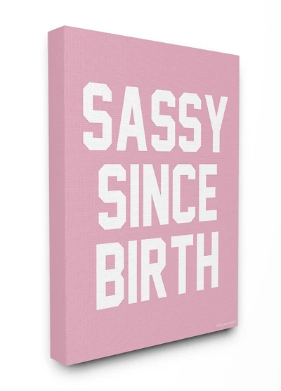 Stupell Industries lulusimonSTUDIO Pink & White Sassy Since Birth Canvas Wall Art