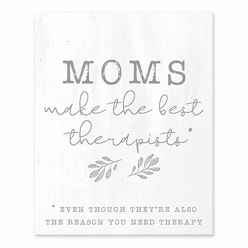 Moms Make the Best Therapists Tabletop Canvas