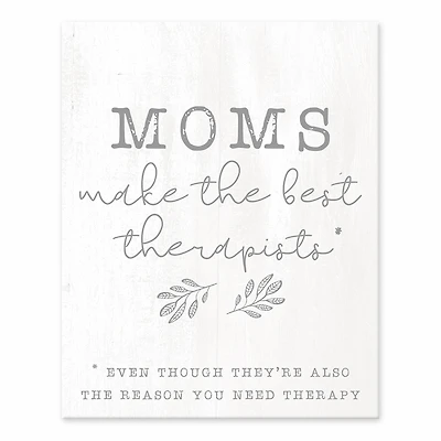 Moms Make the Best Therapists Tabletop Canvas