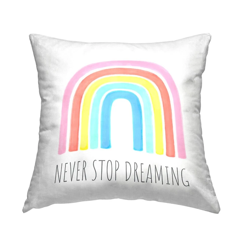 Stupell Industries Never Stop Dreaming Children's Phrase Vibrant Pastel Rainbow Throw Pillow 18" x 18"
