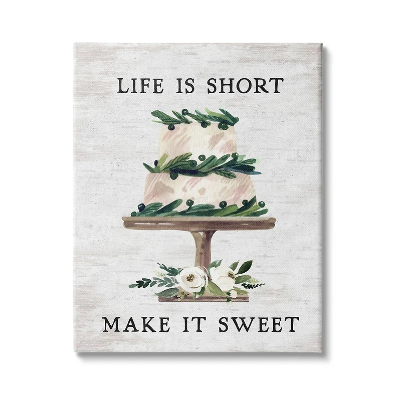 Stupell Industries Life's Short Make it Sweet Sentiment Tiered Cake Canvas Wall Art