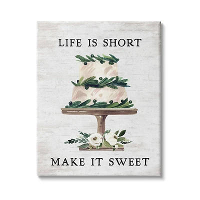 Stupell Industries Life's Short Make it Sweet Sentiment Tiered Cake Canvas Wall Art
