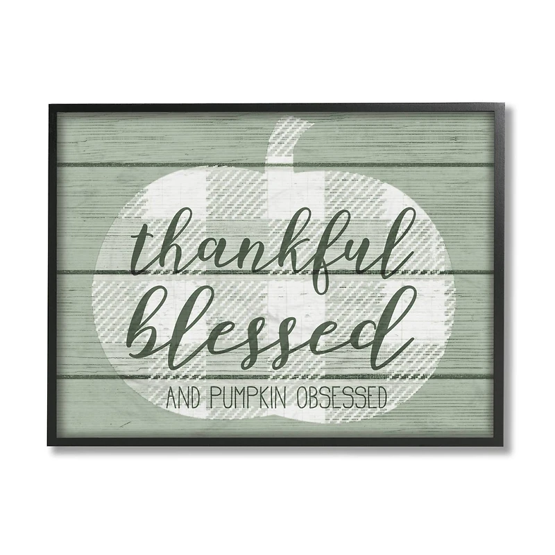 Stupell Industries Thankful Blessed Pumpkin Obsessed in Frame Wall Art