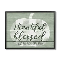 Stupell Industries Thankful Blessed Pumpkin Obsessed in Frame Wall Art