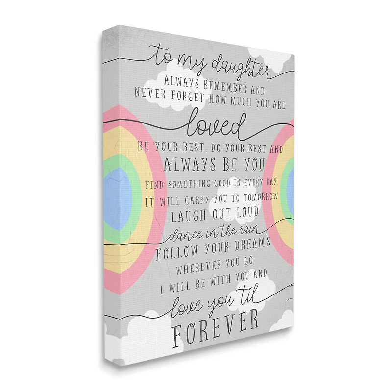 Stupell Industries My Daughter You Are Loved Quote Charming Rainbows Canvas Wall Art