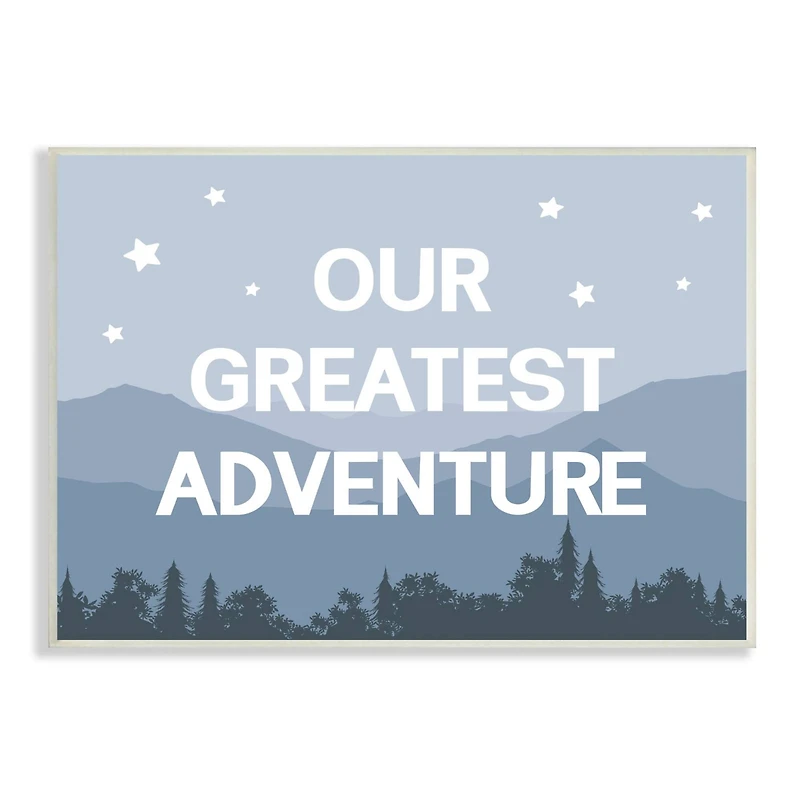 Stupell Industries Our Greatest Adventure Phrase Mountain Forest Starry Sky Wall Plaque