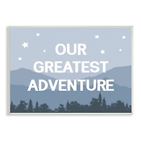 Stupell Industries Our Greatest Adventure Phrase Mountain Forest Starry Sky Wall Plaque