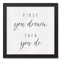 First You Dream 13.73" x 13.73" Black Framed Canvas