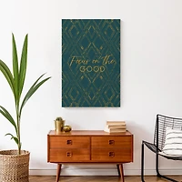 Focus On the Good Canvas Wall Art