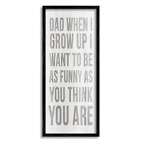 Stupell Industries When I Grow Up Funny Dad Humor Framed Giclee Art