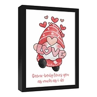 Gnome-body Loves You Like Me 13.73" x 19.73" Black Framed Canvas