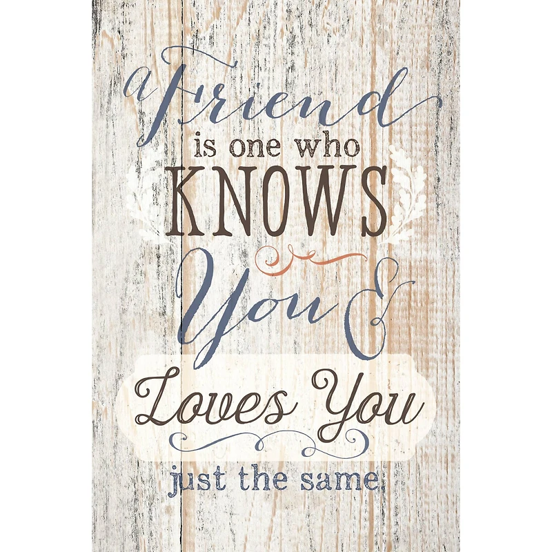 A Friend Is One Who Knows Wood Plaque