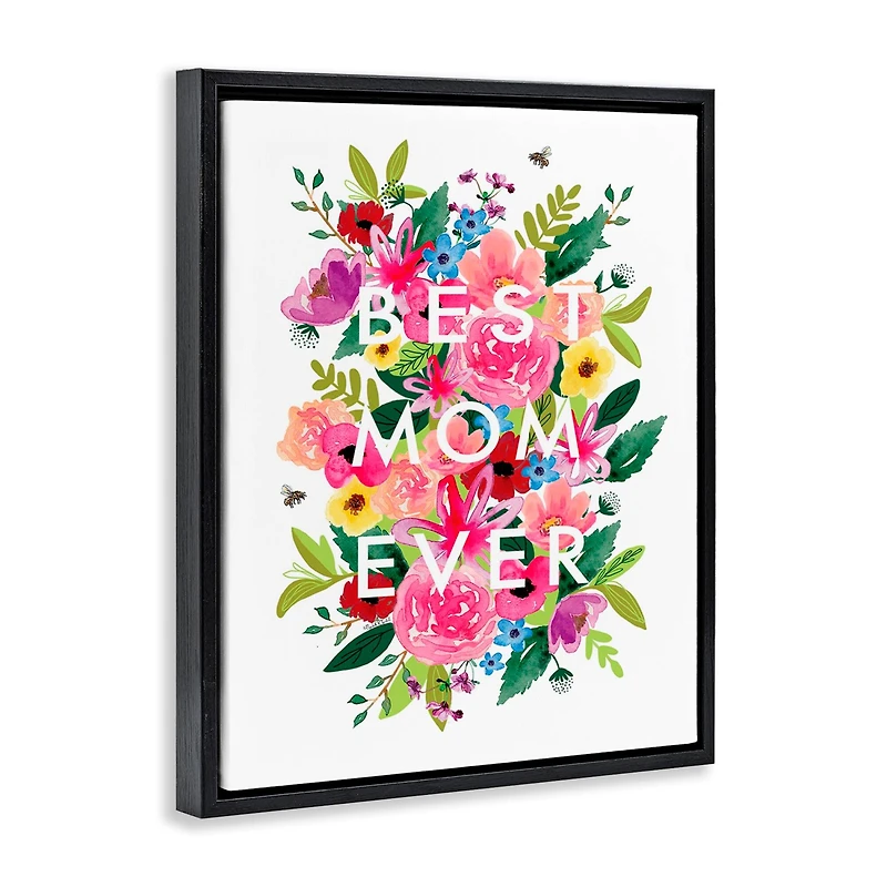 Stupell Industries Floral Best Mom Ever Floater Framed Art