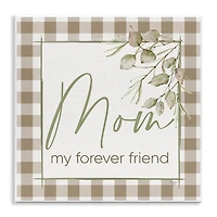Stupell Industries Mom My Forever Friend Wall Plaque Art