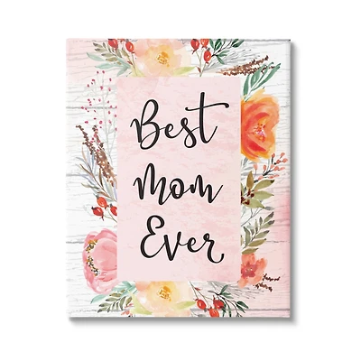 Stupell Industries Best Mom Ever Floral Family Canvas Wall Art