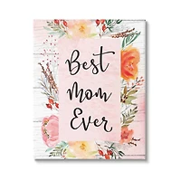 Stupell Industries Best Mom Ever Floral Family Canvas Wall Art