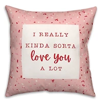 Really Love You Confetti Throw Pillow