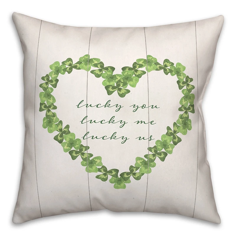 Lucky You Me Us St. Patrick's Day Throw Pillow