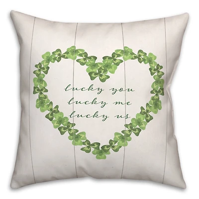 Lucky You Me Us St. Patrick's Day Throw Pillow