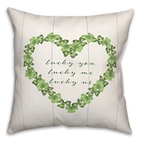 Lucky You Me Us St. Patrick's Day Throw Pillow