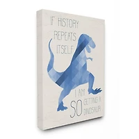 Stupell Industries I Am SO Getting a Dinosaur Blue Geometric Trex Canvas Wall Art