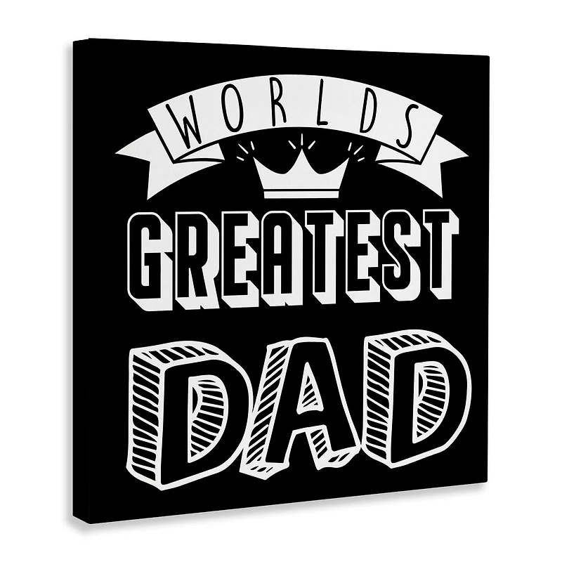 Stupell Industries Worlds Greatest Dad Cool Varied Typography Crown Design Canvas Wall Art