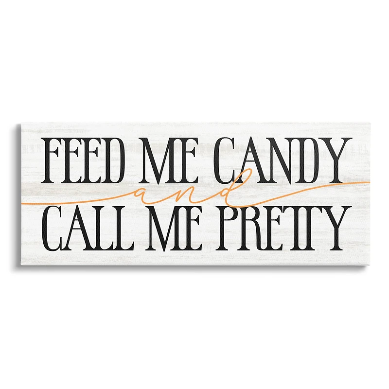 Stupell Industries Feed Me Candy & Call Me Pretty Canvas Wall Art