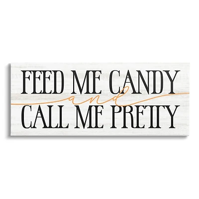Stupell Industries Feed Me Candy & Call Me Pretty Canvas Wall Art