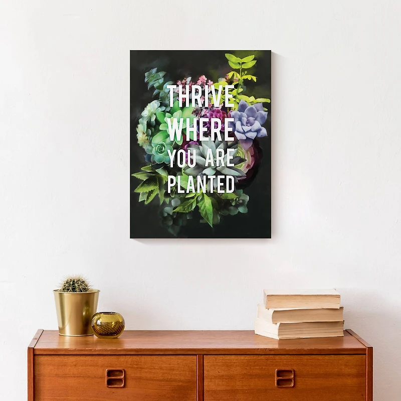 Thrive Where You Are Planted 12" x 16" Canvas Wall Art