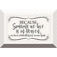 Because Someone We Love Glass Plaque with Easel