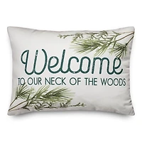 Welcome Neck of Woods 14x20 Throw Pillow