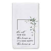 Not Big House, Happy Home 16" x 25" Towel Set