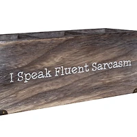 I Speak Fluent Sarcasm Desk Organizer