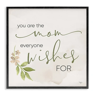 Stupell Industries Mom Everyone Wishes For Framed Giclee Art