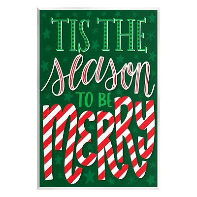 Stupell Industries Tis The Season To Be Merry Patterned Wall Plaque Art