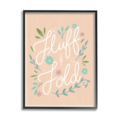 Stupell Industries Fluff & Fold Laundry Phrase Florals Farmhouse Pattern Framed Wall Art