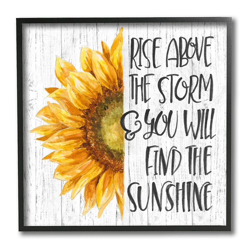 Stupell Industries Above Storm Find Sunshine Phrase Rustic Sunflower Black Framed Wall Art