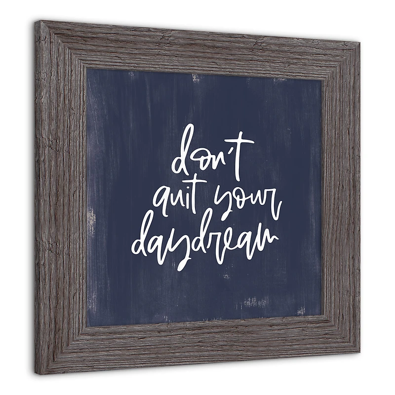 Don't Quit Your Daydream 12" x 12" Western Gray Framed Print